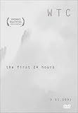 WTC - The First 24 Hours