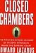 Books : Closed Chambers: The First Eyewitness Account Of The Epic Struggles Inside The Supreme Court