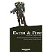 Faith & Fire [FAITH & FIRE] [Mass Market Paperback]