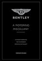 Bentley - A Motoring Miscellany