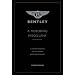 Bentley - A Motoring Miscellany