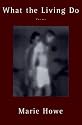 What the Living Do: Poems