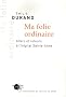 Ma folie ordinaire : Allers et retours � l'h�pital Sainte-Anne