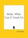 India: What Can it Teach Us (1883): What Can It Teach Us (1883)