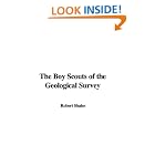 Click here to buy The Boy Scouts of the Geological Survey by  Robert Shaler.