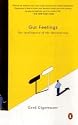 Gut Feelings: The Intelligence of the Unconscious