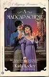 Madcap Scheme
