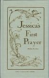 Jessicas First Prayer (Rare Collectors Series)