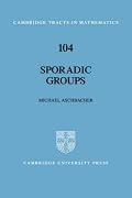 Sporadic Groups (Cambridge Tracts in Mathematics)