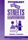 Psychology on the Streets: Mental Health Practice with Homeless Persons (Wiley Series on Personality Processes)