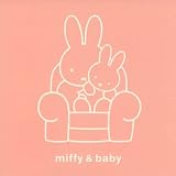 ミッフィー&ベイビー~誕生・やっと会えたね~