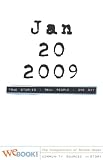 Jan 20, 2009, true stories real people one day: The Inauguration of Barack Obama