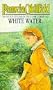 Heron Saga 4 White Water a (The Heron saga)