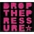 Drop the Pressure