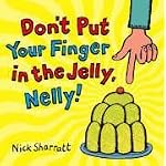 Don't Put Your Finger In The Jelly, Nelly book cover