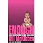 Enough: Genetic Engineering and the End of Human Nature
