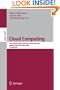 Cloud Computing: First International Conference, CloudCom 2009, Beijing, China, December 1-4, 2009, Proceedings (Lecture Notes in Computer Science / ... Networks and Telecommunications)