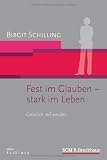 Produkt-Bild: Fest im Glauben - stark im Leben: Geistlich reif werden