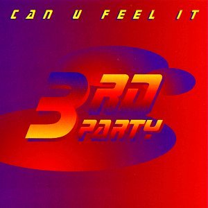 3rd Party - Can U Feel It - Zortam Music
