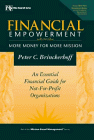 Financial Empowerment: More Money for More Mission : An Essential Financial Guide for Not-For-Profit Organizations (Wiley Nonprofit Law, Finance, and Management)