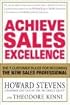 Achieve Sales Excellence: The 7 Customer Rules for Becoming the New Sales Professional