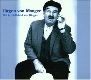 Dat Is Vielleicht Ein Dingen...