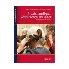Praxishandbuch Musizieren im Alter: Projekte und Initiativen (Studienbuch Musik)