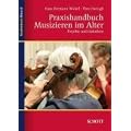 Praxishandbuch Musizieren im Alter: Projekte und Initiativen (Studienbuch Musik)