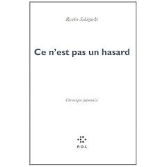 Ce n'est pas un hasard : Chronique japonaise