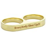 Beyond Rings Everybody Shut Up!!! 2 Finger Wor
