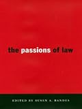 The Passions of Law (Critical America Series)