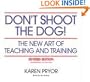 Don't Shoot the Dog!  The New Art of Teaching and Training, Revised Edition
