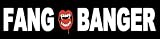 Fang Banger Vampire True Blood Bumper Sticker 9" X 3"