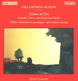 Rosing-Schow: Echoes of Fire