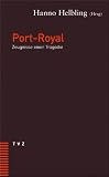 Produkt-Bild: Port Royal. Zeugnisse einer Trag&ouml;die