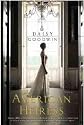 The American Heiress - Large Print [ THE AMERICAN HEIRESS - LARGE PRINT BY Goodwin, Daisy ( Author ) May-08-2012