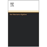 Von Neumann Algebras ~ Jacques Dixmier