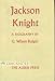 Book Jackson Knight: A biography
