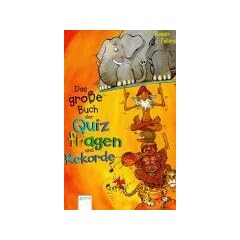 Das gro�e Buch der Quizfragen und Rekorde.