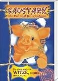 Saustark. Der Partyspa� f�r Erwachsene: Die etwas anderen Witze, Lieder, Spiele, R�tsel - 
