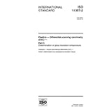 ISO 11357-2:1999, Plastics -- Differential scanning calorimetry (DSC) -- Part 2: Determination of glass transition temperature