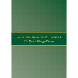 Violin (20)--Kayser op 20   Lesson 1