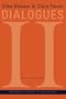 Dialogues II (European Perspectives: A Series in Social Thought and Cultur)