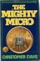 The Mighty Micro: Impact of the Computer Revolution