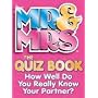 "Mr & Mrs": The Quiz Book: How Well Do You Really Know Your Partner?