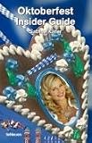 Oktoberfest Insider Guide