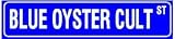 BLUE OYSTER CULT STREET band rock sign