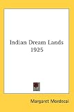 Indian Dream Lands 1925