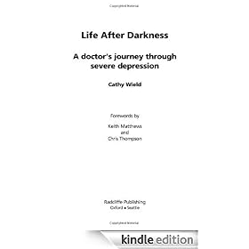 Life After Darkness: A Doctor's Journey Through Severe Depression