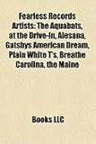 Fearless Records Artists: The Aquabats, at the Drive-In, Alesana, Gatsbys American Dream, Plain White T'S, Breathe Carolina, the Maine-
